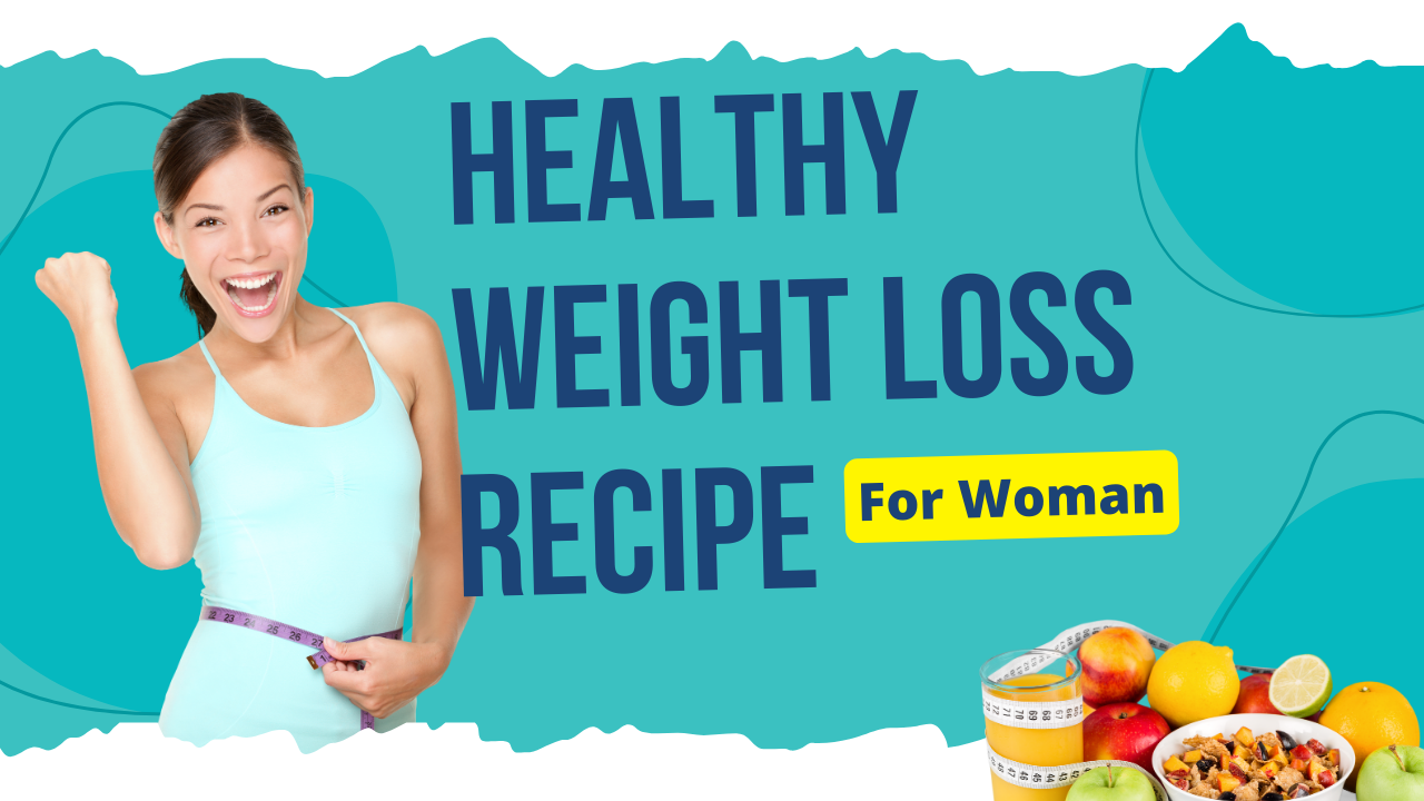 healthy weight loss recipe